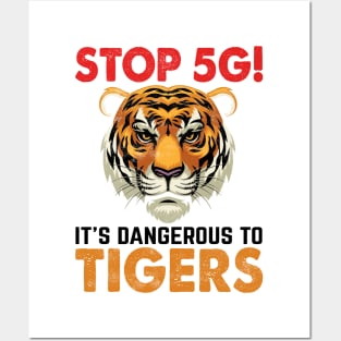 stop 5g it's dangerous to tigers Posters and Art